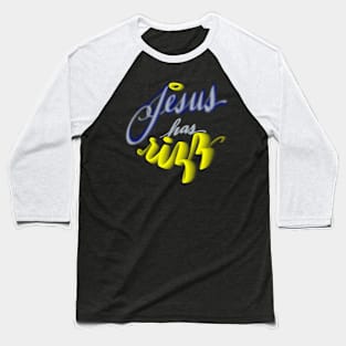 Jesus has RIZZ Baseball T-Shirt